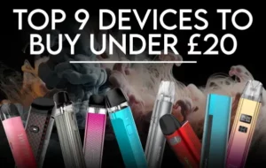 The Best Vape Kits To Buy For Under £20