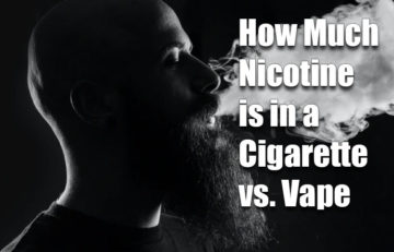 How Much Nicotine is in a Tobacco Cigarette vs. a Vape